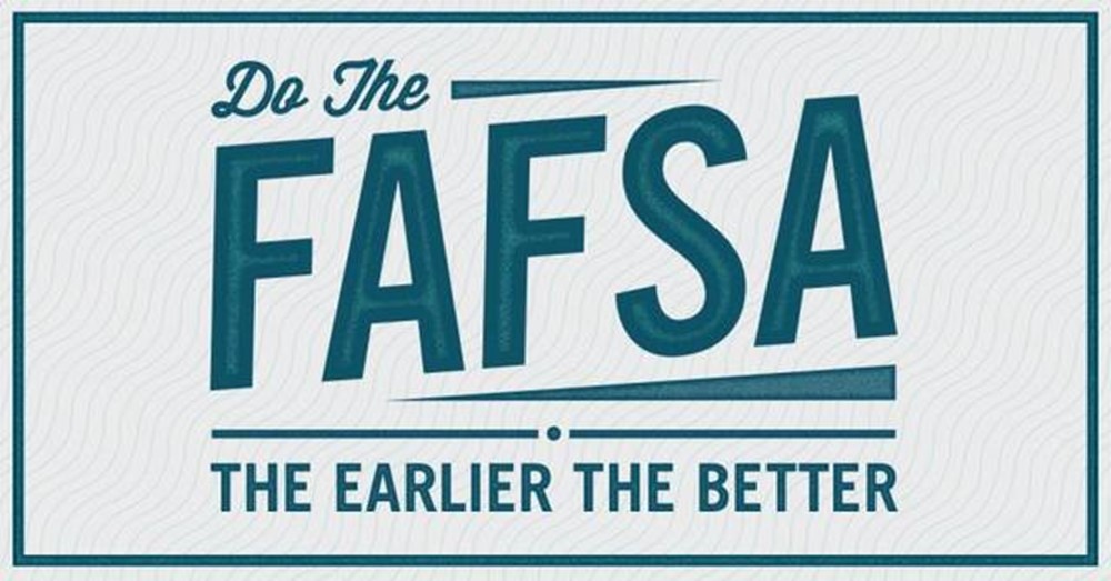 Do the FAFSA. The earlier the better